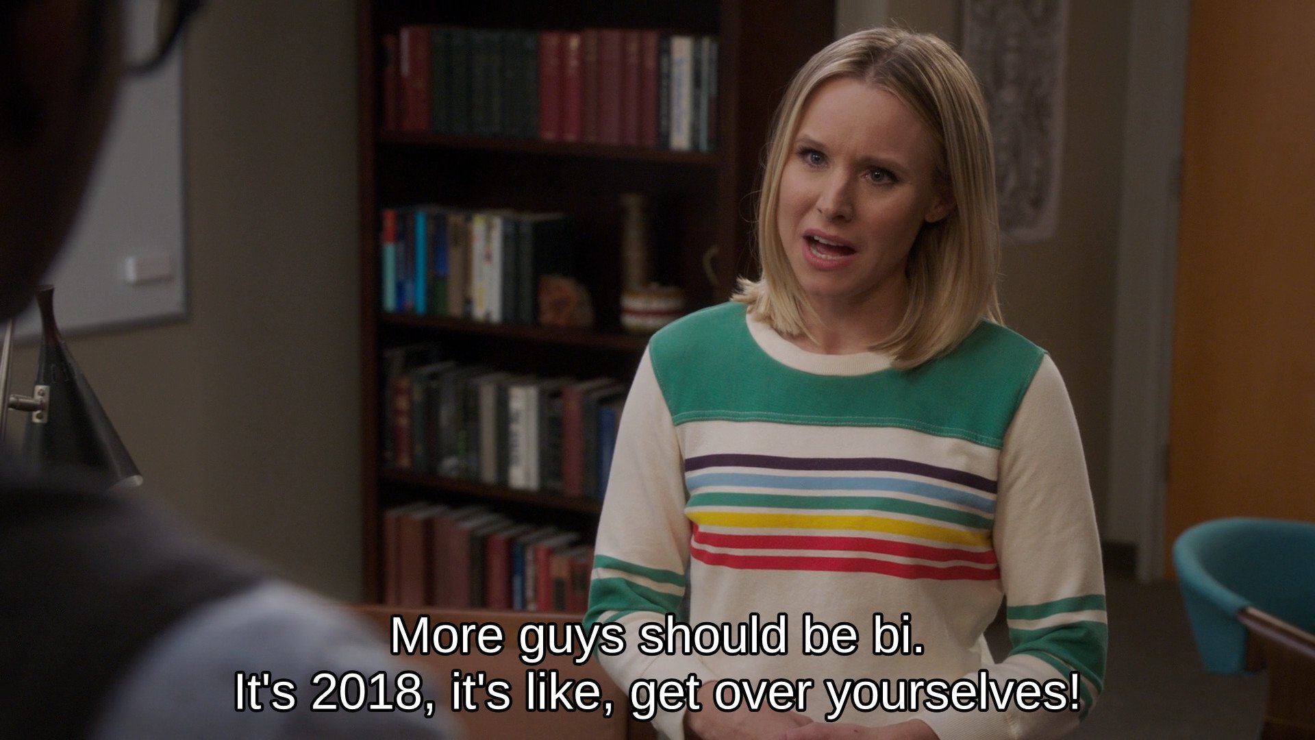 Eleanor Shellstrop saying "More guys should be bi. It's 2018, it's like, get over yourselves!"