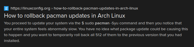 Search result: How to rollback pacman updates in Arch Linux