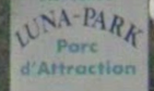 Luna park
parc d'attraction