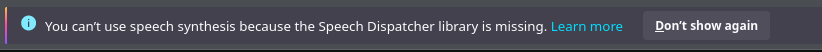 Firefox popup "You can't use speech synthesis because the Speech Dispatcher library is missing"
