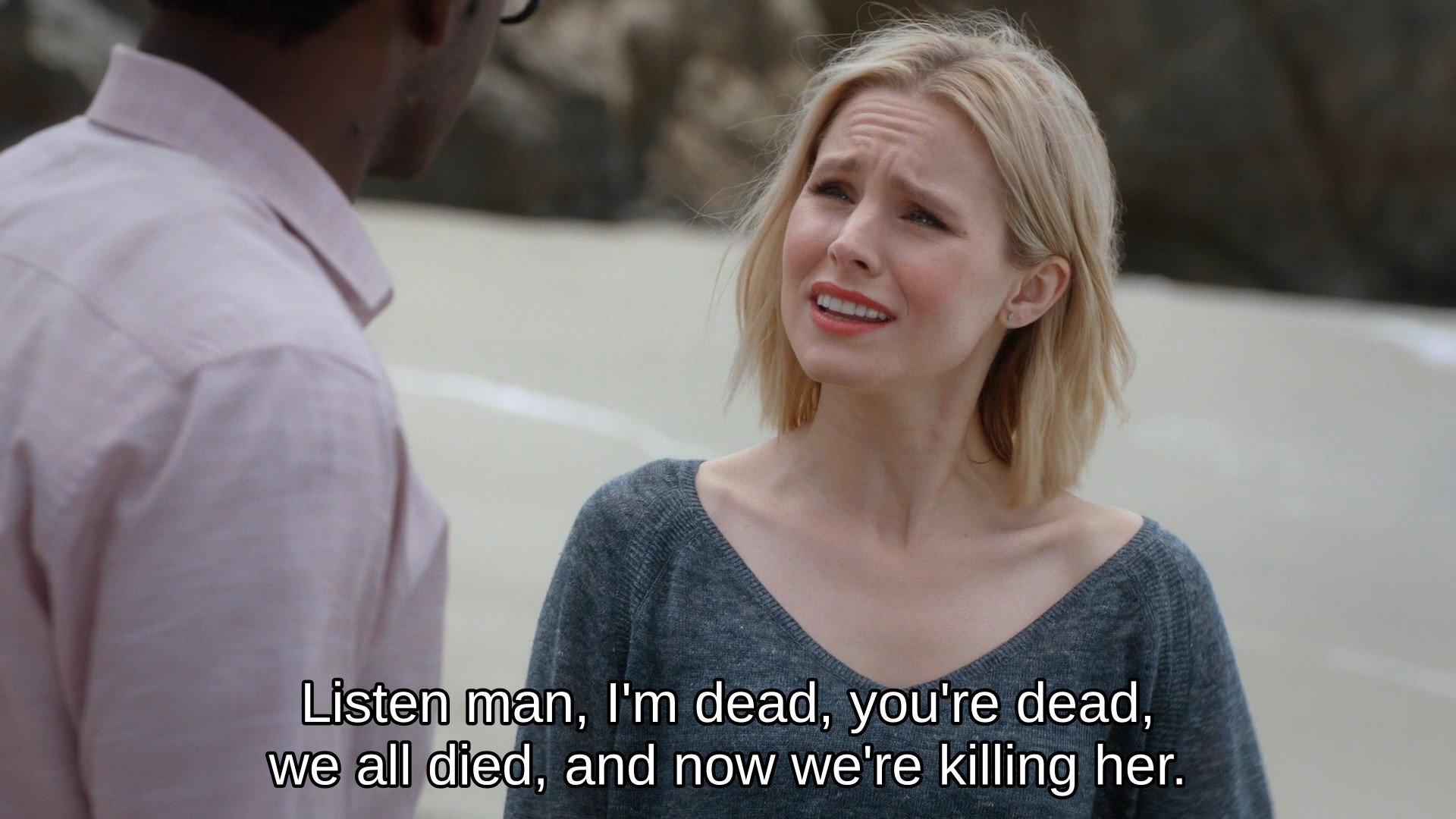 eleanor saying to chidi: "listen man, i'm dead, you're dead, we all died, and now we're killing her"