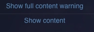 "show full content warning" and "show content" buttons