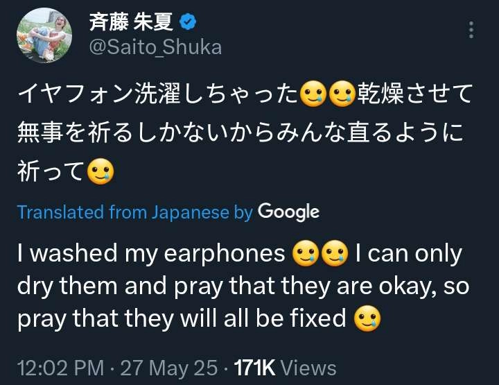 saito shuka on twitter (machine translated): I washed my headphones 😢 I can only dry them and pray that they are okay, so pray that they will all be fixed 😢
