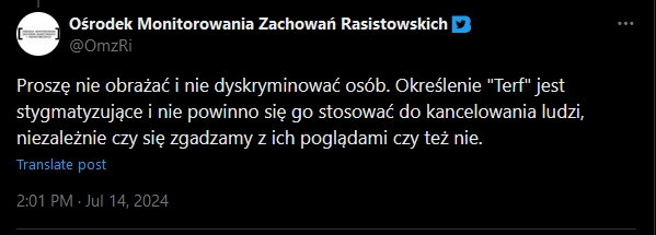 Tweet od OMZRiKu: Proszę nie obrażać i nie dyskryminować osób. Określenie "Terf" jest stygmatyzujące i nie powinno się go stosować do kancelowania ludzi, niezależnie czy się zgadzamy z ich poglądami czy nie.